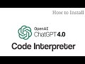 How to Enable and Utilize the Code Interpreter in OpenAI's ChatGPT