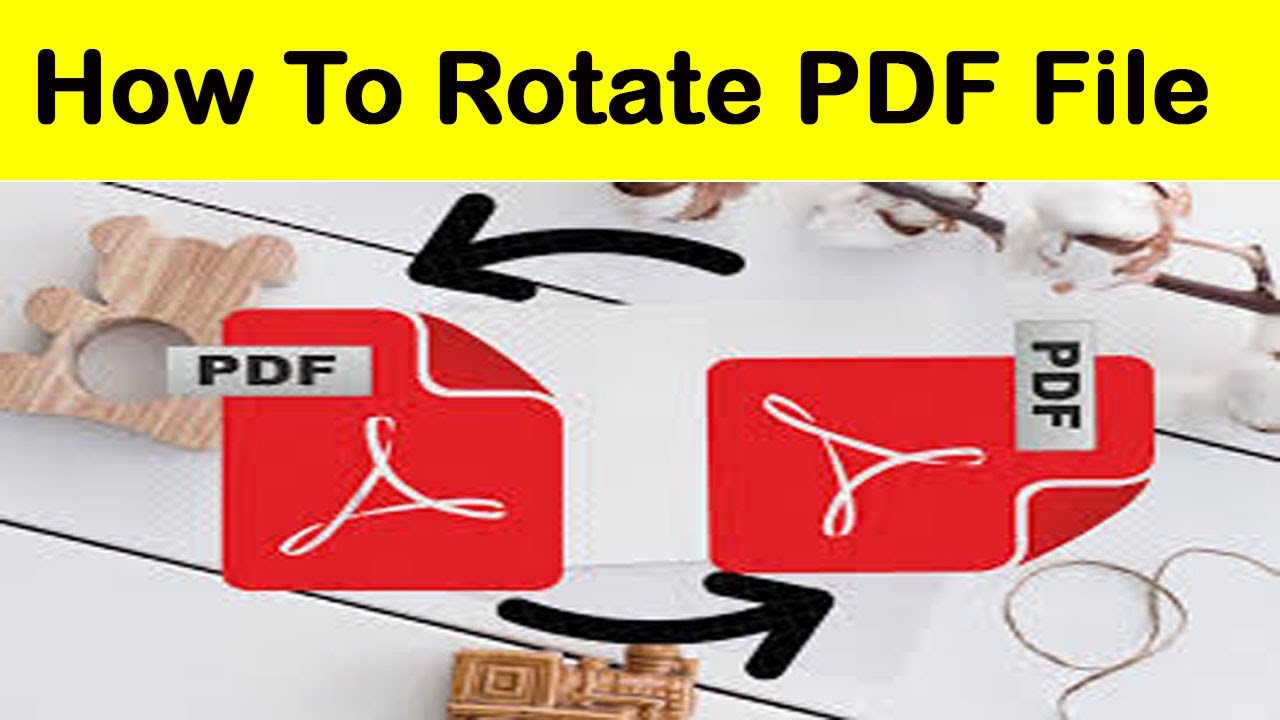 How To Rotate PDF File || Rotate PDF Files Online - YouTube