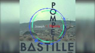 Pompeii(Joseph A. Remix)