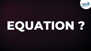 What is an Equation? | Don't Memorise