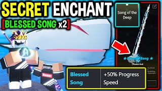 I Unlocked SECRET BLESSED SONG Enchant TWICE With SONG OF THE DEEP Relics in Roblox Fisch..