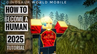 How to become a human in DWM’s new 2025 Map!! ( Dinosaur World Mobile )