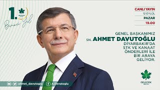 Genel Başkanımız Sn. Ahmet Davutoğlu, Diyarbakır'da STK ve Kanaat Önderleri ile Bir Arada