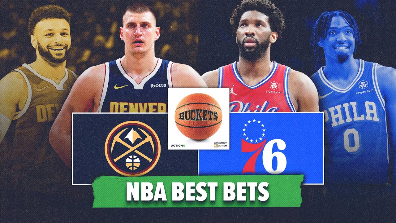 Denver Nuggets Vs Philadelphia 76ers NBA Best Bets | NBA Betting Picks ...