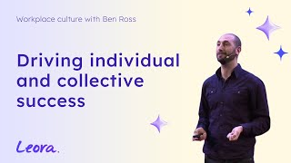 Leora | Nurturing Values in the Workplace | Ben Ross