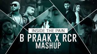 B Praak X RCR - Inside the Pain - Mashup | HS Visual Music x Papul @HSVisual