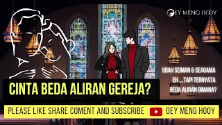 Dilarang Keras!!! Cinta beda aliran gereja!