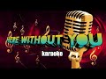 Here Without You Karaoke with backup voice ( 3 Doors Down )