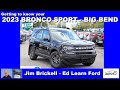 2023 Bronco Sport - Big Bend  - Learn the features