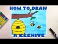 How to Draw a Beehive and the Bees - For Kids