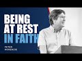 Being at Rest in Faith - Peter McKenzie - September 22nd, 2024