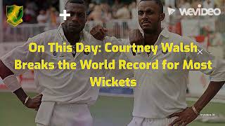 On This Day In Sports: Courtney Walsh Breaks the World Record for Most Wickets in Test Cricket