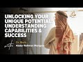 Unlocking your Unique Potential Understanding Capabilities by Dr. Mufti Abdur Rahman Mangera