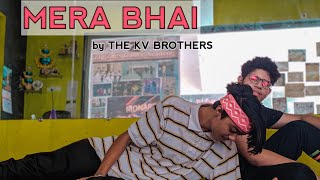MERA BHAI - Official dance Video | Bhavin Bhanushali | Vishal Pandey | Vikas Naidu | by kv brothers