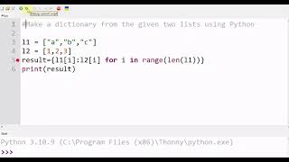 Make a dictionary from the given two lists using Python