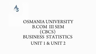 B. COM || 3rd SEM || BS 1 || UNIT 1 AND 2 || OSMANIA UNIVERSITY ||