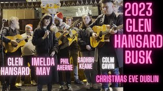 2023 Glen Hansard Christmas Eve busk with Imelda May and friends