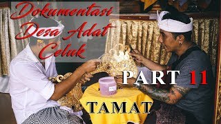 Dokumentasi Celuk - ngodak part 11 TAMAT