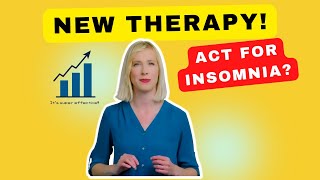 ACT-i: The BEST New Treatment For Insomnia?!