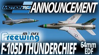 Freewing F-105 Thunderchief - Motion RC Pre-Order Announcement