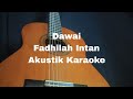 Fadhilah Intan - Dawai (Akustik Karaoke)