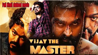 Vijay The Master | South Hindi dubbed movie| Blockbuster movies Master