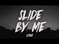 Lithe - Slide By Me (Lyrics)