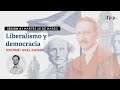 Curso ¿Qué es el liberalismo? - S4 26.03.24 - Liberalismo y democracia con Axel Kaiser