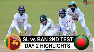 SL vs BAN 2ND TEST DAY 2 HIGHLIGHTS 2022 | SRI LANKA vs BANGLADESH 2ND TEST HIGHLIGHTS