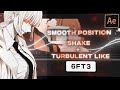 Smooth Position Shake + Turbulent Displace Like @6ft3  | After Effects AMV Tutorial