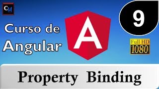 09. Curso de Angular [ Tutorial Angular ] - Property Binding
