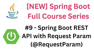 Spring Boot Full Course - #9 - Spring Boot REST API with Request Param (@RequestParam) #springboot