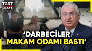 Bakan Güler 15 Temmuz'u İlk Kez Anlattı: 'O Haini Görünce İşi Anladım' - TGRT Haber