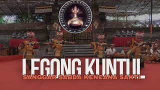 LEGONG KUNTUL - SANGGAR SABDA KENCANA SAKTI