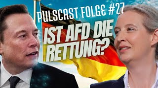 PULS-Podcast Folge #027💥 Elon Musk, Alice Weidel \u0026 die AfD – Zwischen Einfluss und Spaltung