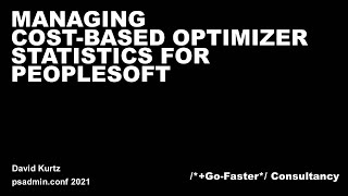 Managing Cost-Based Optimizer Statistics for PeopleSoft