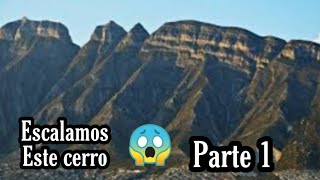 Escalamos un cerro (parte 1)