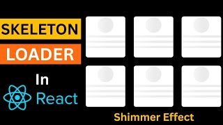 Skeleton Loading in React | Shimmer Effect in React JS