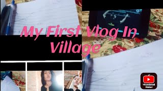 My First Vlog|| My First youtube Video In Village|| #myfirstvlog #my_first_video #viralvlogs