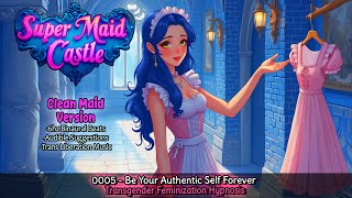 A0005 - Be Your Authentic Self Forever - Transgender Feminization Hypnosis