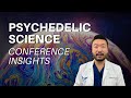 11 Insights From The MAPS Psychedelic Science 2023 Conference