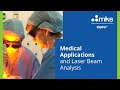 Medical Applications and Laser Beam Analysis