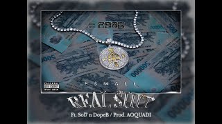 5. P$MALL - REALSHIT ft SOl7 n DOPEB