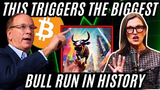 Cathie wood \u0026 Larry Fink: I’M SUPER BULLISH! This Triggers $700k to $1.5M Bitcoin