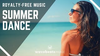Upbeat Summer Dance Background Music [Royalty Free]