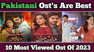 10 Most Viral Pakistani Drama Ost's 2023 | Drama Showbiz Studio