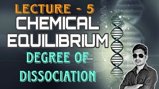 Degree of dissociation | Chemical Equilibrium