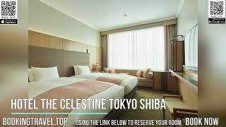 Hotel The Celestine Tokyo Shiba