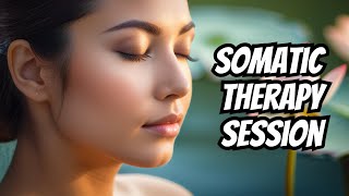 Guided Somatic Therapy: Your Path to Inner Peace #guidedmeditation