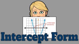 Graphing Quadratic Functions in Intercept Form